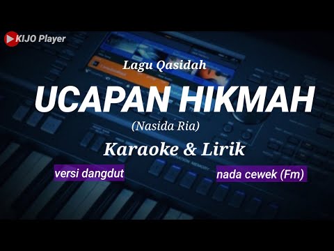 UCAPAN HIKMAH - Nasida Ria - Karaoke & lirik - versi dangdut - nada cewek(Fm)