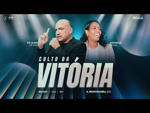 CULTO DA VITÓRIA | PR. Elson De Assis & Nathália Braga | 02/10/2025