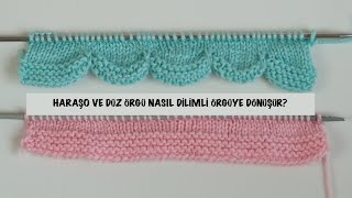 İki şişle örgü yelek, atkı, battaniye vb örgülerinize dilimli kenar/ kolay örgü /Figen Ararat