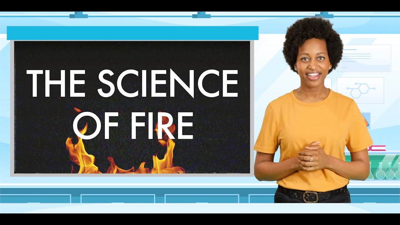 The Science of Fire