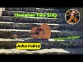 Hawaiian Two Step  ( John Fahey  cover)