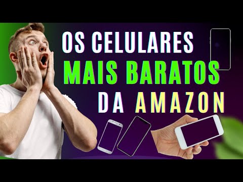 ✅ Os 4 celulares smartphone mais baratos da Amazon – Os celulares mais baratos da internet