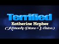 TERRIFIED - Katherine McPhee (KARAOKE PIANO VERSION)