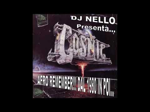 Afro Cosmic Remember dal 1980 in poi ..  Vol.1 .- Mix Dj Nello