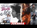 Broken Heart Mix Non Stop Bollywood Songs Arijit Singh Jubin Nautiyal Vishal Mishra T Series