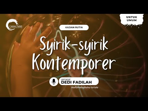 "Syirik - syirik Kontemporer" | Ustadz  Hafidzahullah | Kamis, 9 Mei 2024.