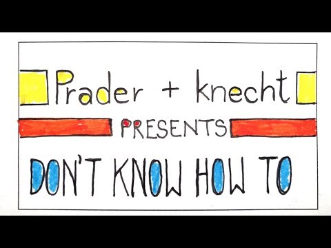 Prader + knecht // Don't Know How To (Official)