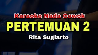 Download lagu PERTEMUAN 2 - KARAOKE DANGDUT LAWAS ORIGINAL (NADA COWOK) mp3