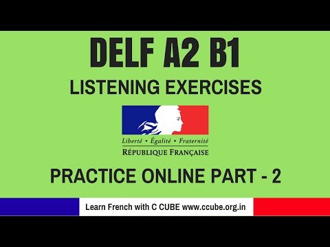 DELF A2 B1 Listening Comprehension exercises practice online - How to improve your French Listening