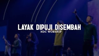 Download lagu Layak Dipuji Disembah - NDC Worship (Lirik) || Lagu Rohani Kristen Pilihan Terbaik 2025 mp3 Download lagu Layak Dipuji Disembah - NDC Worship (Lirik) || Lagu Rohani Kristen Pilihan Terbaik 2025 mp3