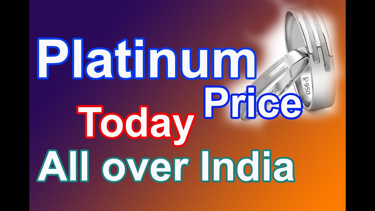 Platinum rate today:platinum price today in india (October 2020)platinum rate