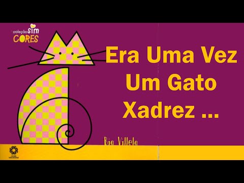 Era Uma Vez Um Gato Xadrez..#gatos #gatoxadrez, #leitura #leituraparacrianças #ler #livros #criança
