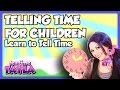 Telling Time For Children Learn To Tell Time On Tea Time With Tayla