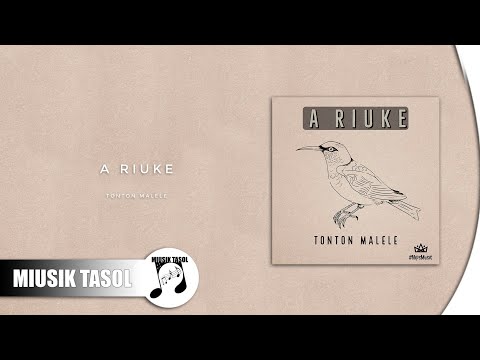 Tonton Malele - A Riuke