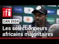CAN 2024 : les sélectionneurs africains sont majoritaires • RFI
