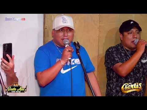 MELANCOLIA...LOS CHARLIS DE LA CUMBIA en 4K / PROMOTORA SANTA ANA 2022