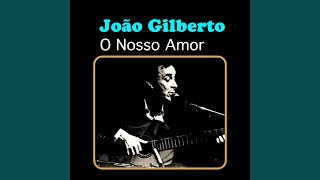 O Nosso Amor