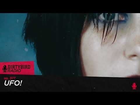 Dirtybird Radio 377 - UFO!