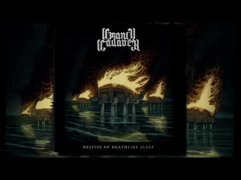 Grand Cadaver - Deities of Deathlike Sleep (Full Album)