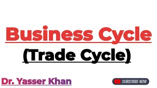 Trade Cycle | Business Cycle | Meaning Of Trade Cycles| Meaning Of Business Cycles | Economics | UGC