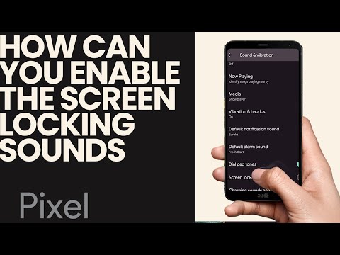 How to Enable the Screen Locking Sound on Google Pixel 6a