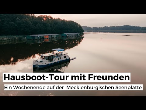 Hausboot - Tour auf der Mecklenburgischen Seenplatte I Ein Wochenende auf einem Hausboot