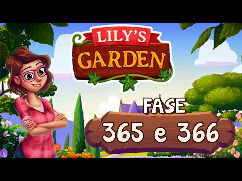 Lily's Garden - Nível 365 e 366 | Liah RC
