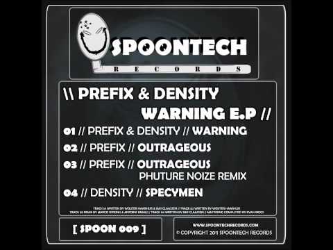 Prefix - Outrageous (Phuture Noize Remix) [SPOON 009]