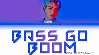 Download lagu LUCAS (루카스) SuperM  - Bass Go Boom (Color Coded Lyrics /Eng) [CLEAR AUDIO] mp3