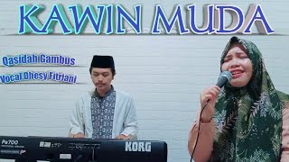 Download lagu Kawin Muda - Voc.Dhesy Fitriani || Qasidah Gambus mp3 Download lagu Kawin Muda - Voc.Dhesy Fitriani || Qasidah Gambus mp3