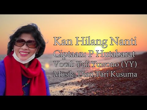 KAN HILANG NANTI (COVER) - YULI YUWONO
