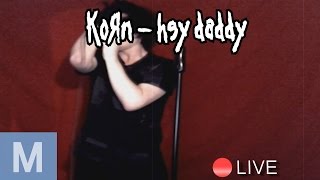 KoRn - Hey Daddy (Cover) [OLD LIVE]