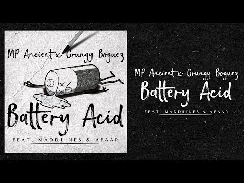 MP Ancient x Grungy Boguez - "Battery Acid" (Feat. Maddlines & Afaar) (Audio)