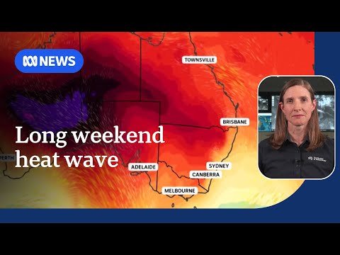 Extreme heat, fire danger over long weekend, BoM forecasts | ABC NEWS