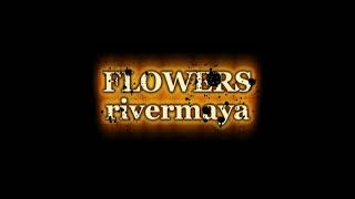 FLOWERS -  Rivermaya