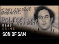 Son of Sam | Was David Berkowitz Born to Kill? | Real Crime