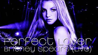 Britney Spears - Perfect Lover (Live Concept)