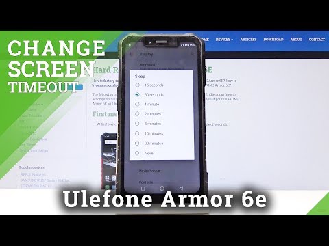 How to Change Screen Timeout in Ulefone Armor 6E - Change Sleep Time