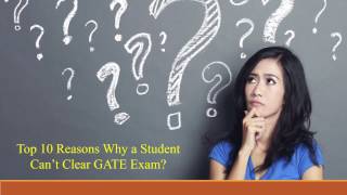 What are the Reasons for Failing in GATE Exam? | GATE 2018