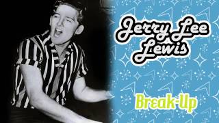 Jerry Lee Lewis-Break Up