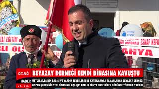 KOZAN'DA BEYAZAY DERNEĞİ KENDİ BİNASINA KAVUŞTU