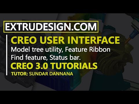 00. Creo 3.0 Tutorial for Beginner . Creo User Interface part 1