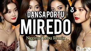 Download lagu DANSA PORTU MIREDO NGGINUS LEBU REMIX mp3 Download lagu DANSA PORTU MIREDO NGGINUS LEBU REMIX mp3
