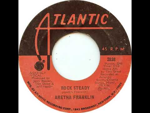 Aretha Franklin -- Rock Steady [1971]