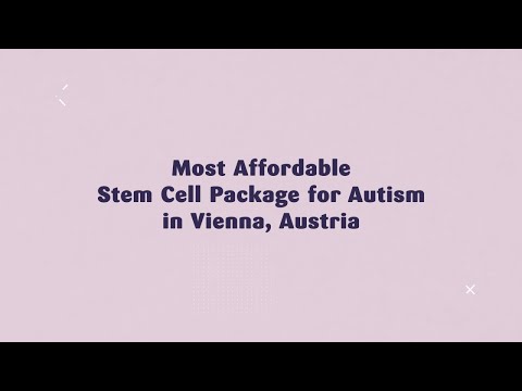 Most Affordable Stem Cell Package for Autism in Vienna, Austria