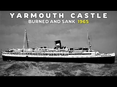 The Final Voyage of the SS Yarmouth Castle