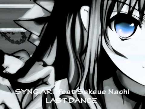 SYNC.ART feat. Sakaue Nachi LAST DANCE