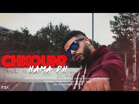 Hama DH - CHKOUN ? شكون  (Official Music Video)
