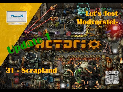 Let's Test Factorio Modvorstellung *31.01 Scrapland - Update