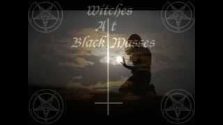 Witches At Black Masses  - The Hatred Of Lilith
